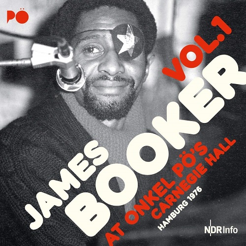 JAMES BOOKER / ジェイムズ・ブッカー / AT ONKEL PO'S CARNEGIE HALL.HAMBURG 1976 VOL.1 (2LP)