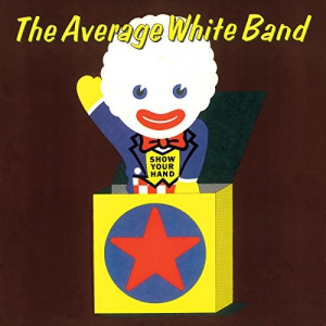 AVERAGE WHITE BAND / アヴェレイジ・ホワイト・バンド / ショウ・ユア・ハンド+5