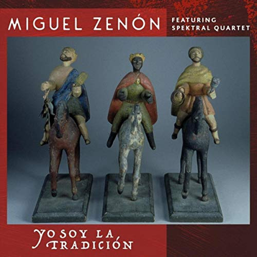 MIGUEL ZENON / ミゲル・ゼノン / Yo Soy La Tradicion