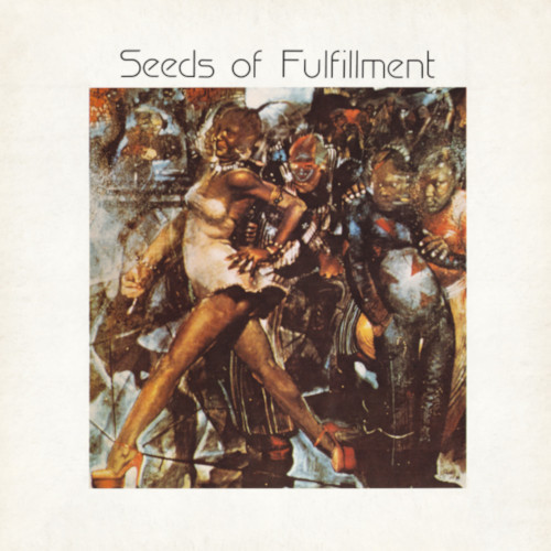 SEEDS OF FULFILLMENT / シーズ・オブ・フルフィルメント / Seeds Of Fulfillment(LP)