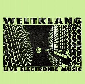 WELTKLANG ELECTRONIC MUSIC / ZX81 IN CONCERT