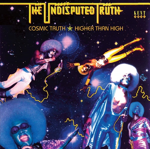 UNDISPUTED TRUTH / アンディスピューテッド・トゥルース / COSMIC TRUTH & HIGHER THAN HIGH (2CD)