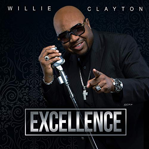WILLIE CLAYTON / ウィリー・クレイトン / EXCELLENCE