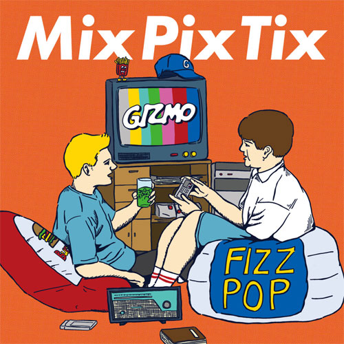 GIZMO (PUNK) / Mix Pix Tix
