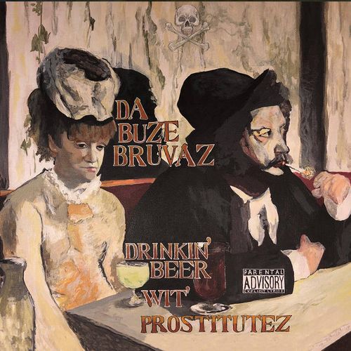 DA BUZE BRUVAZ / DRINKIN' BEER WIT PROSTITUTEZ "CD"