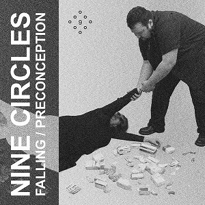 NINE CIRCLES / FALLING / PRECONCEPTION