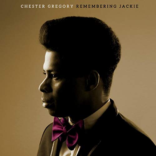 CHESTER GREGORY / REMEMBERING JACKIE