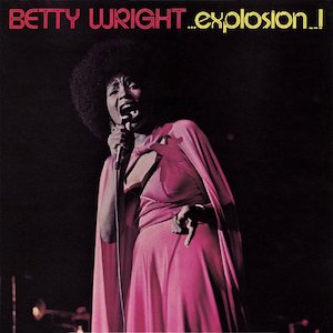 BETTY WRIGHT / ベティ・ライト / エクスプロージョン