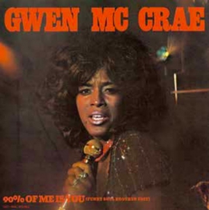 GWEN MCCRAE / グウェン・マックレー / 90% Of Me Is You (Funky Soul Brother Edit) / 90% Of Me Is You (Original) 7"