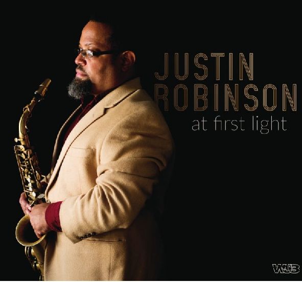 JUSTIN ROBINSON / ジャスティン・ロビンソン / AT FIRST LIGHT