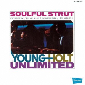 YOUNG HOLT UNLIMITED / ヤング・ホルト・アンリミテッド / SOULFUL STRUT (LP)