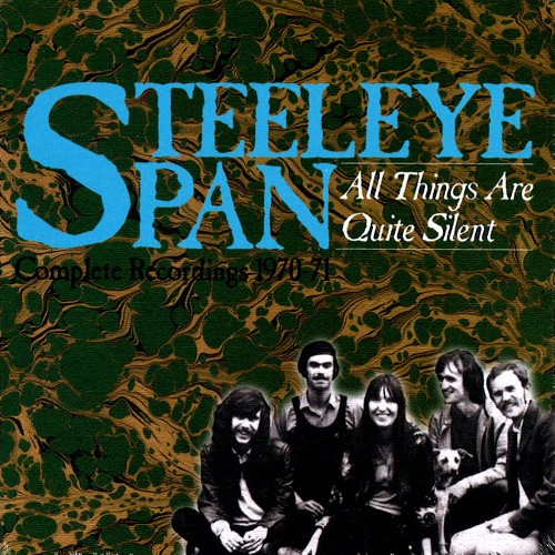 STEELEYE SPAN / スティーライ・スパン / ALL THINGS ARE QUITE SILENT~COMPLETE RECORDINGS 1970-71: 3CD CLAMSHELL BOXSET