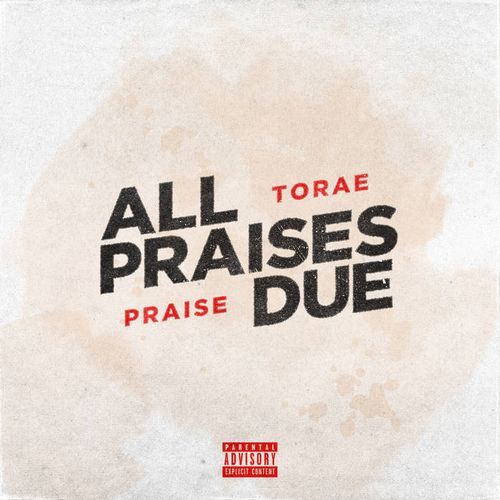 TORAE & PRAISE / ALL PRAISES DUE "LP"