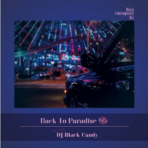 DJ BLACK CANDY / BACK TO PARADISE VOL.4
