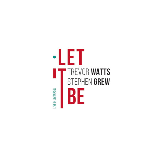 TREVOR WATTS / トレヴァー・ワッツ / Let It Be - Live in Liverpool