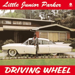 LITTLE JUNIOR PARKER / リトル・ジュニア・パーカー / DRIVING WHEEL (+4 BONUS) (LP)