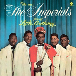 LITTLE ANTHONY AND THE IMPERIALS / リトル・アンソニー&インペリアルズ / WE ARE THE IMPERIALS (+5 BONUS) (LP)