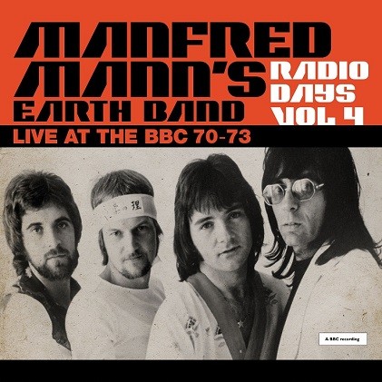 MANFRED MANN'S EARTH BAND / マンフレッド・マンズ・アース・バンド / RADIO DAYS VOL. 4: LIVE AT THE BBC 70-73 - 180g LIMITED VINYL