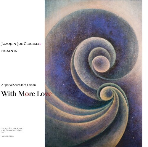 JOAQUIN JOE CLAUSSELL / ホアキン・ジョー・クラウゼル / WITH MORE LOVE  (7") RED VINYL