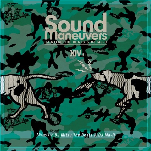 SOUND MANEUVERS (DJ MITSU THE BEATS & MU-R) / 14th Anniversary Mix