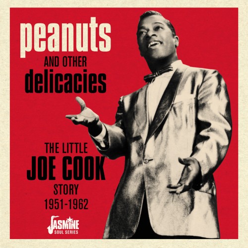 LITTLE JOE COOK / リトル・ジョー・クック / PEANUTS AND OTHER DELICACIES THE LITTLE JOE COOK STORY
