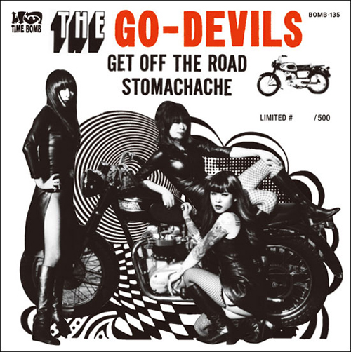THE GO-DEVILS / GET OFF THE ROAD / STOMACHACHE