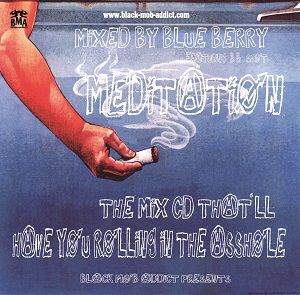 BLUE BERRY (BLACK MOB ADDICT) / SMOKING BARREL MEDITATION CHAPTER #3