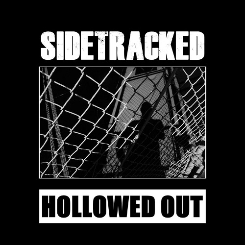 SIDETRACKED / HOLLOWED OUT (LP)