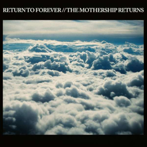 RETURN TO FOREVER / リターン・トゥ・フォーエヴァー / Mothership Returns(3LP+2CD)