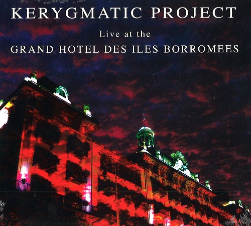 KERYGMATIC PROJECT / LIVE AT THE GRAND HOTEL DES ILES BORROMEES - CD+DVD