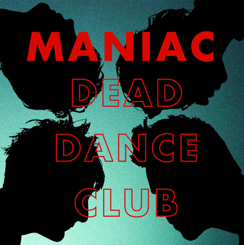 MANIAC (PUNK) / DEAD DANCE CLUB (LP)