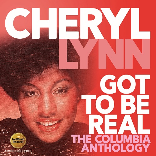 CHERYL LYNN / シェリル・リン / GOT TO BE REAL - THE COLUMBIA ANTHOLOGY (2CD)