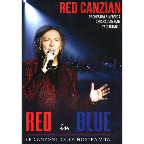 RED CANZIAN / レッド・カンツィアン / RED IN BLU: LE CANZONI DELLA NOSTRA VITA