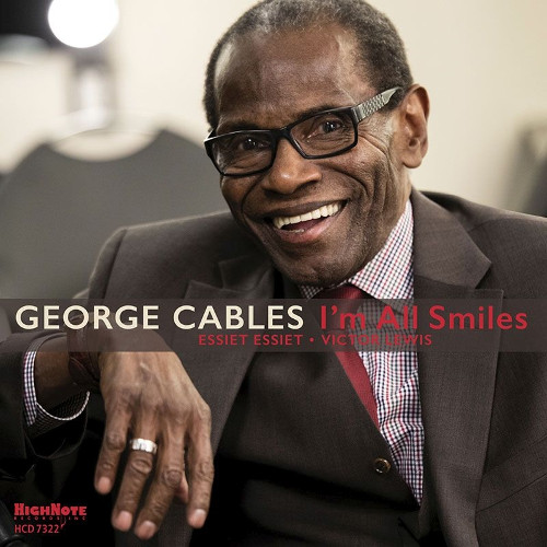 GEORGE CABLES / ジョージ・ケイブルス / I'm All Smiles