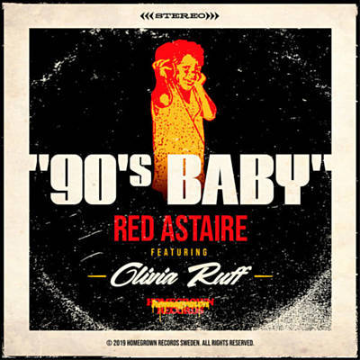 RED ASTAIRE aka FREDDIE CRUGER / 90'S BABY FEAT. OLIVIA RUFF 7"