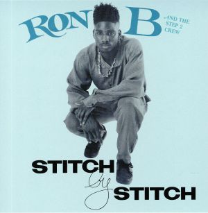 RON B AND THE STEP 2 CREW / STITCH BY STITCH b/w LIVE ENTERTAINER 7"