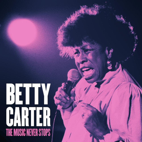 BETTY CARTER / ベティ・カーター / Music Never Stops