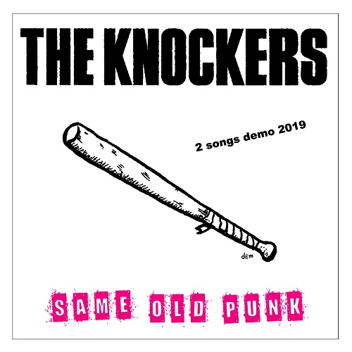 THE KNOCKERS / SAME OLD PUNK