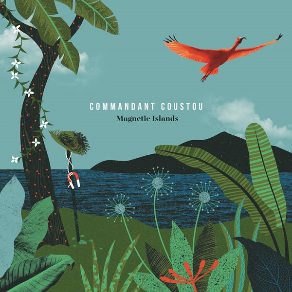 COMMANDANT COUSTOU / コマンダン・クーストゥ / MAGNETIC ISLANDS