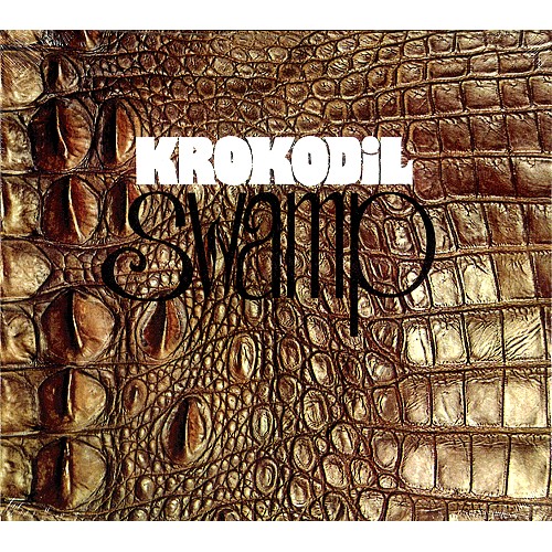 KROKODIL (CHE) / クロコディル / SWAMP: 50TH YEARS ANNIVERSARY 500 COPIES LIMITED EDITION