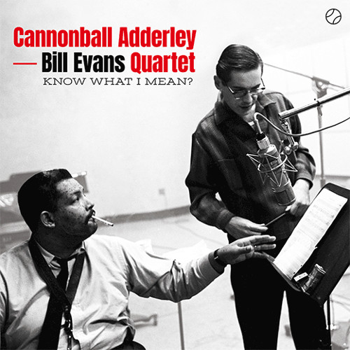 CANNONBALL ADDERLEY / キャノンボール・アダレイ / Know What I Mean? The Complete Session + 6 Bonus Tracks