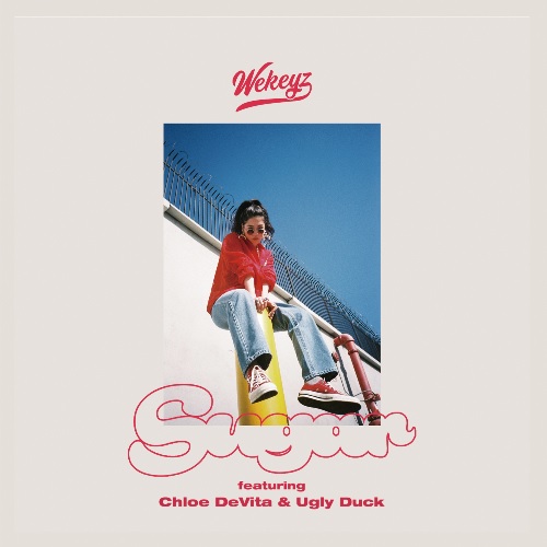 WEKEYZ / SUGAR Feat. CHLOE DEVITA & UGLY DUCK (7")