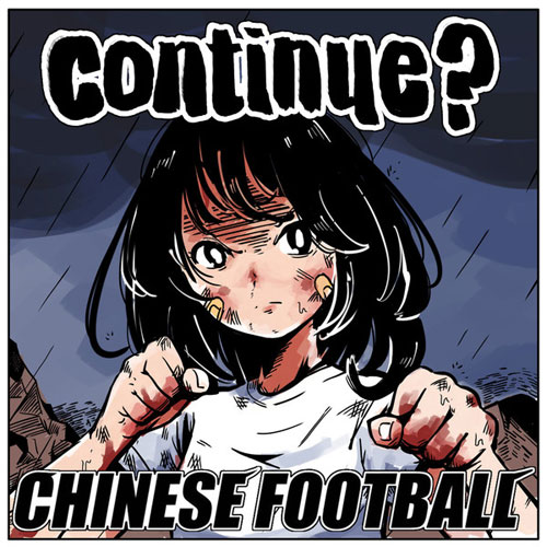 CHINESE FOOTBALL / CONTINUE? (12")
