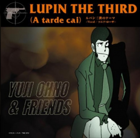 YUJI OHNO / 大野雄二 / Lupin the Third(Atarde cai)