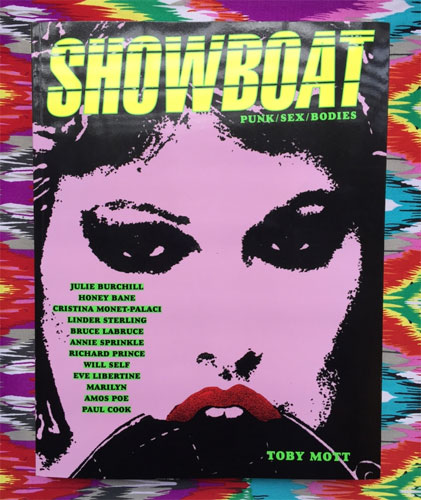 TOBY MOTT / SHOWBOAT: PUNK / SEX / BODIES