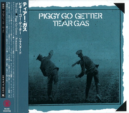 TEAR GAS / ティアー・ガス / PIGGY GO GETTER - REMASTER / ピジー・ゴー・ゲッター: リマスタード