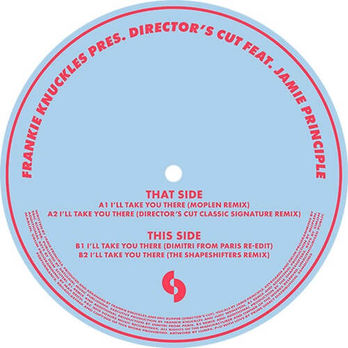 FRANKIE KNUCKLES PRES. DIRECTOROS CUT / フランキー・ナックルズ・プレゼンツ・ディレクターズ・カット / I'LL TAKE YOU THERE FEAT JAMIE PRINCIPLE (DIMITRI FROM PARIS REMIX)