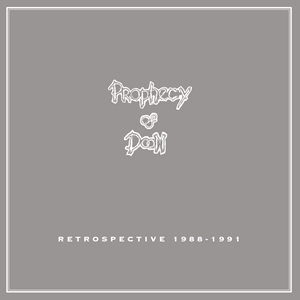 PROPHECY OF DOOM / RETROSPECTIVE 1988-1991 (CD)