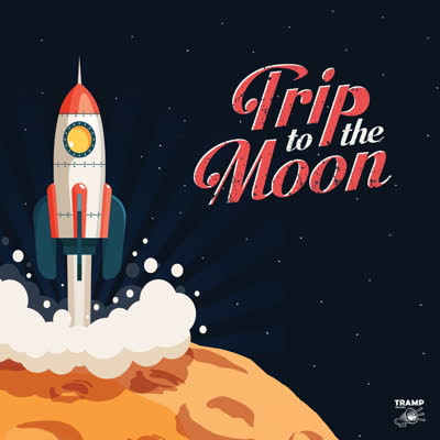 V.A. (TRAMP) / TRIP TO THE MOON - 13 OBSCURE R&B, GARAGE ROCK AND DEEPFUNK SONGS ABOUT THE MOON (LP)