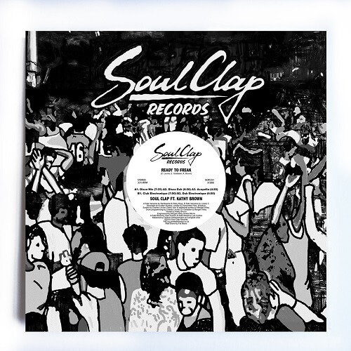 SOUL CLAP / ソウル・クラップ / READY TO FREAK FEAT KATHY BROWN